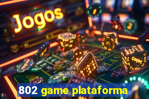 802 game plataforma